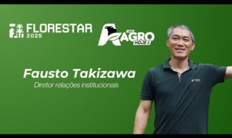 COBERTURA FLORESTAR 2025 - ENTREVISTA FAUSTO TAKIZAWA
